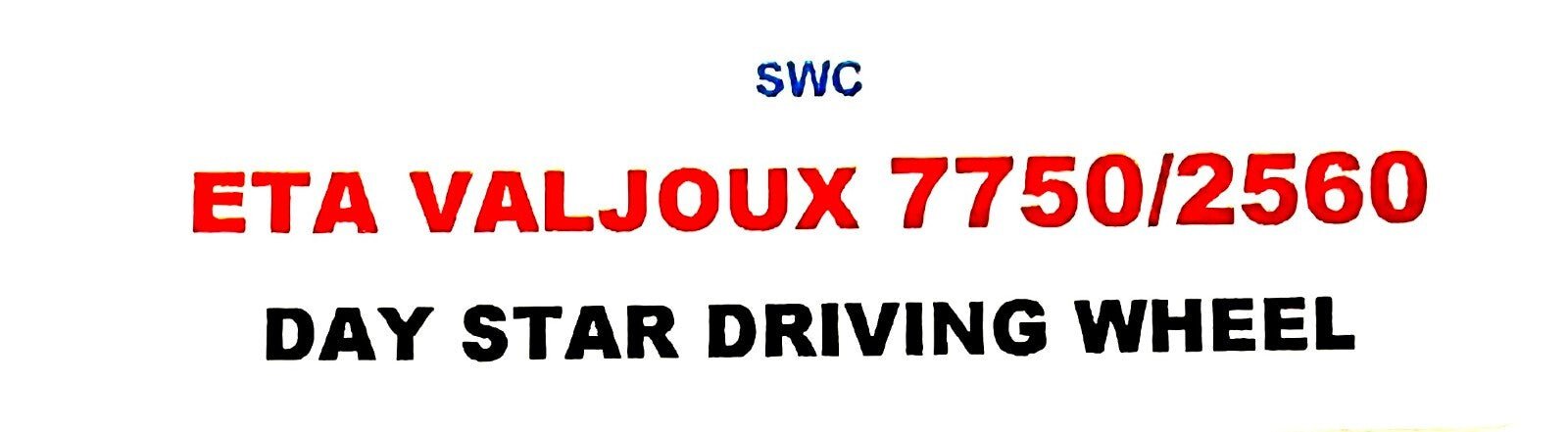 Movement Parts Fit For ETA 7750 Watch Part Ref.2560, DAY STAR DRIVING WHEEL - Universal Jewelers & Watch Tools Inc.