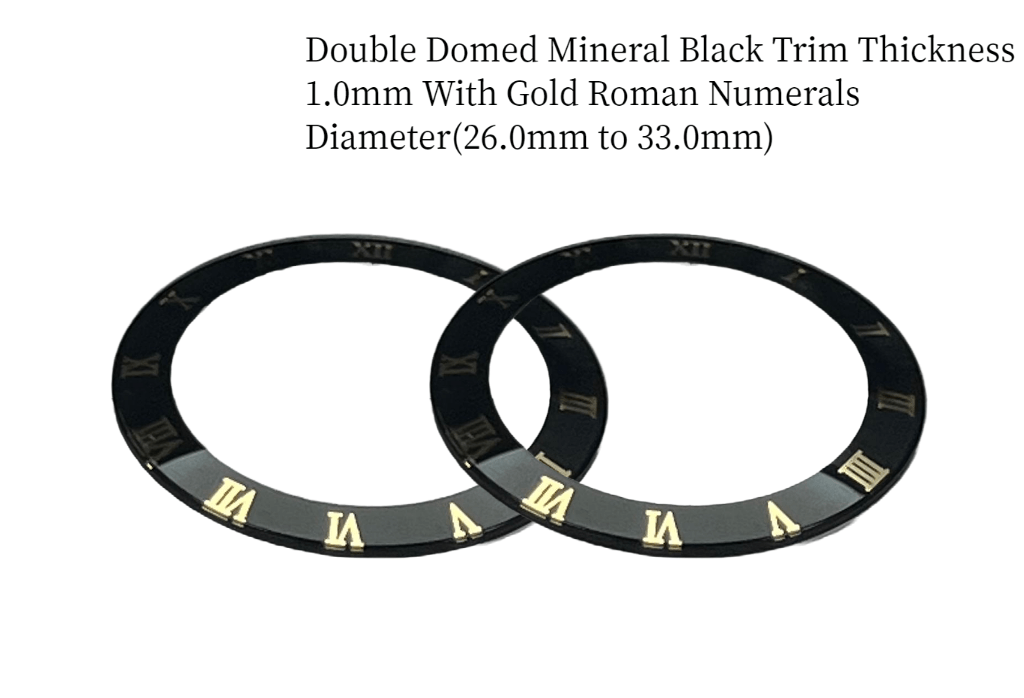 Watch Crystal Double Domed Round Mineral Glass Crystal Black Trim With Gold Roman Numerals Thick 1.0mm Diameter(26.0mm to 33.0mm) - Universal Jewelers & Watch Tools Inc.