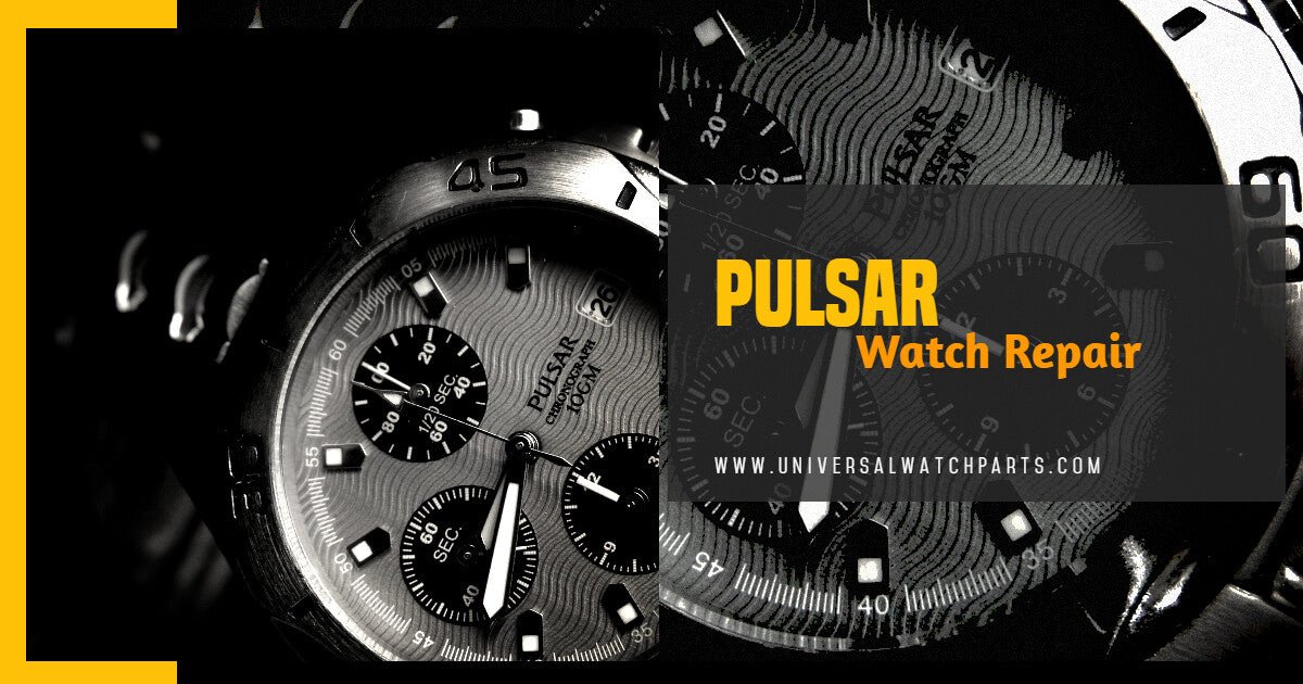 Pulsar Watch Battery or Band Replacement, Repair, Movement Issue and Restoration ? - Universal Jewelers & Watch Tools Inc.