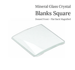 Watch Crystal Domed Flat Back Magnified Mineral Glass Crystal Blanks in Square Shape (Various Sizes)