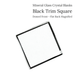Watch Crystal Domed Flat Back Magnified Mineral Glass Crystal with Black Trim 1mm Blanks in Square Shape (Various Sizes) - Universal Jewelers & Watch Tools Inc.